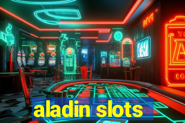 aladin slots